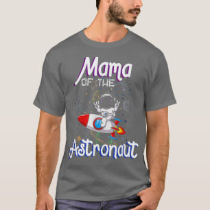 Mama des Raumfahrtthema Astronaut Geburtstagsfamil T-Shirt