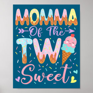 Mama des süßen 2. Geburtstagsmädchens Eiscreme Poster