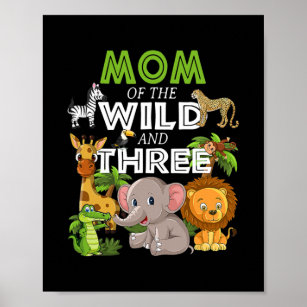 Mama des Wilden Drei Zoo Birthday Safari Dschungel Poster