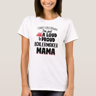 Mama-Design für Boilermaker - Loud and Proud Mama T-Shirt