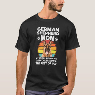 Mama Deutscher Schäferhund Dog Dog Pet Ow T-Shirt