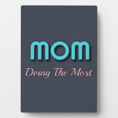 Mama, die am meisten tut - lustige Mutterzitate Fotoplatte (Vorderseite)