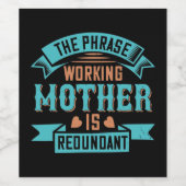 Mama - Die Formulierung "arbeitende Mutter" ist üb Weinetikett (Einzelnes Label)