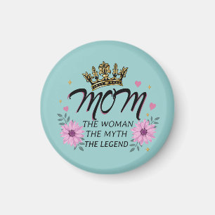 Mama Die Frau Der Mythos Die Legende Magnet