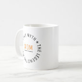 Mama Die Frau Der Mythos Die Legende Personalisier Kaffeetasse (Vorderseite Links)