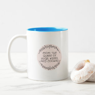 Mama: die Königin der Umarmung, Küsse und Kekse Zweifarbige Tasse