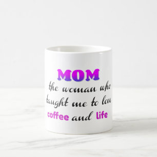 Mama, die mir das Liebe von Kaffee und Leben beige Kaffeetasse