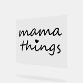 Mama Dinge Erste Muttertag Neue Mutter Acrylschild (Winkel)