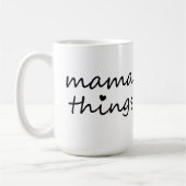 Mama Dinge Erste Muttertag Neue Mutter Kaffeetasse (Links)