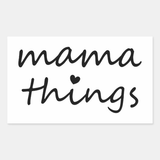 Mama Dinge Erste Muttertag Neue Mutter Rechteckiger Aufkleber (Vorderseite)