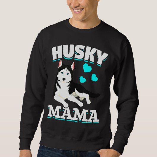 Mama Dog Husky Sweatshirt (Vorderseite)