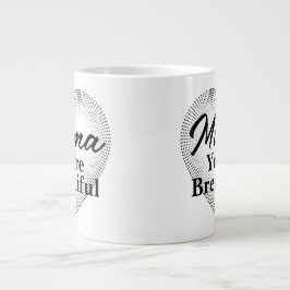 Mama, du bist braun-schön Jumbo-Tasse