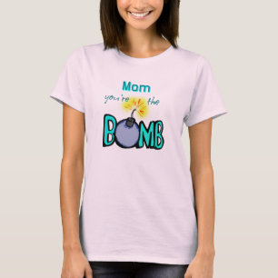 Mama, du bist der BOMB! T-Shirt