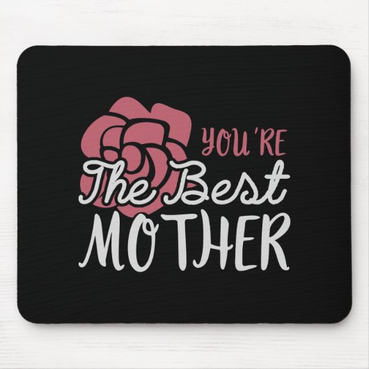 Mama - Du bist die beste Mutter Mousepad (Vorne)