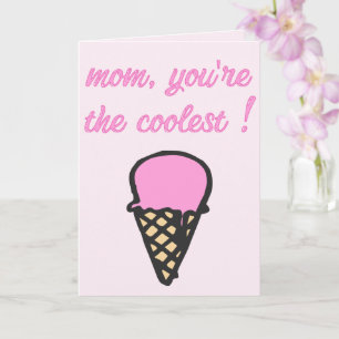 Mama, du bist die coole! - Niedlicher Eiscreme Karte