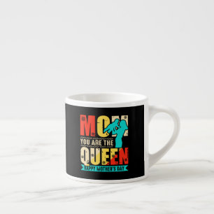 Mama, du bist die Königin Espressotasse