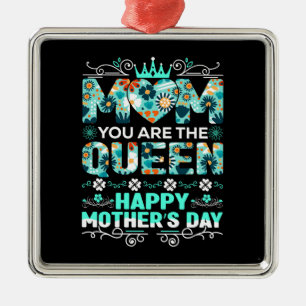 Mama, du bist die Königin Ornament Aus Metall