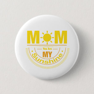 Mama du bist mein Sonnenschein Button