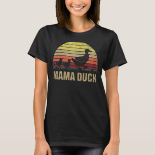 Mama Duck Niedlich Farm Mama Ducklings Duck Mama T-Shirt