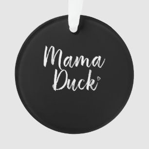 Mama Duck , Niedliche Ente, Mors Day, Geschenke Ma Ornament