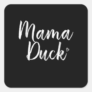 Mama Duck , Niedliche Ente, Mors Day, Geschenke Ma Quadratischer Aufkleber