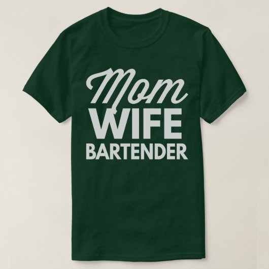 Mama Ehefrau Barkeeper T-Shirt (Design vorne)