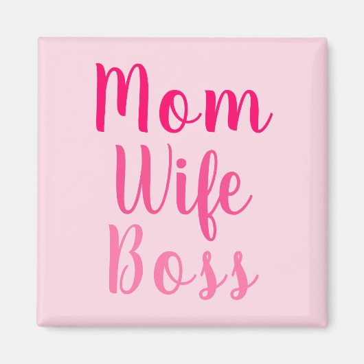 Mama Ehefrau Boss Gradientenrosa benutzerdefiniert Magnet (Vorne)