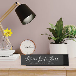 Mama, Ehefrau, Boss Trendy Brush Script Black Schreibtischnamensplakette