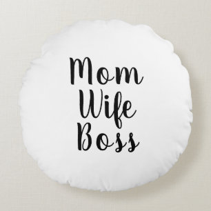 Mama Ehefrau Boss White benutzerdefinierte Skript  Rundes Kissen
