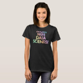 Mama Ehefrau Data Scientist Analyst Data Analytics T-Shirt (Vorne ganz)