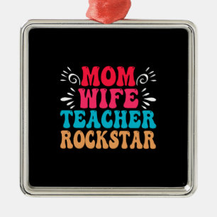 Mama Ehefrau Lehrerin Rockstar Ornament Aus Metall