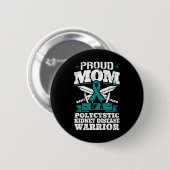 Mama einer polyzystischen Nierenerkrankung Warrior Button (Vorne & Hinten)