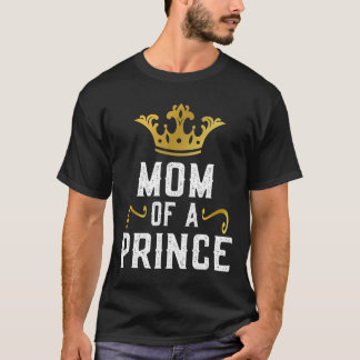 Mama einer Prinzmutter und #39;s Day Mama & Amp; S T-Shirt