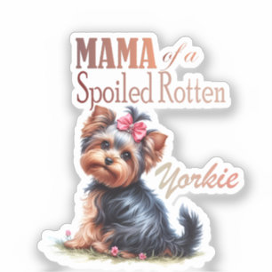 Mama einer verwöhnten Rotten Yorkie Watercolor Art Aufkleber