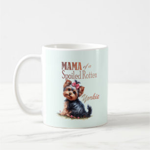 Mama einer verwöhnten Rotten Yorkie Watercolor Art Kaffeetasse