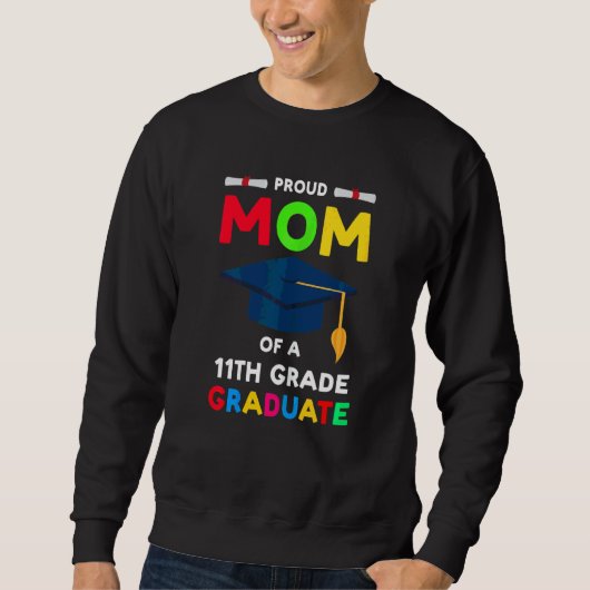 Mama eines 11. Absolventen Sweatshirt (Vorderseite)