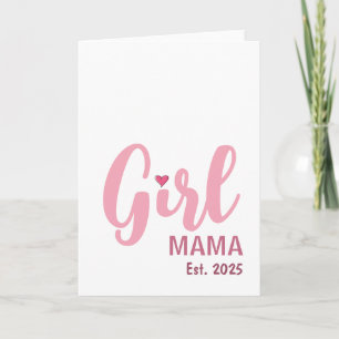 Mama eines Mädchens Est. 2025 Geschenk für neue Mü Karte