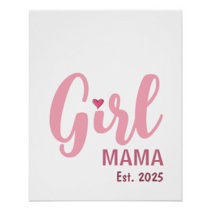 Mama eines Mädchens Est. 2025 Geschenk für neue Mü Poster