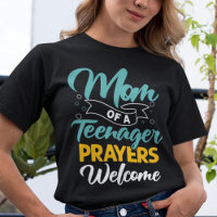 Mama eines Teenager-Gebets welcom lustige ironisch