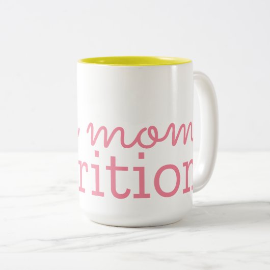 Mama Ernährung Zwei-Tonen-Tasse (15 oz) Zweifarbige Tasse (VorderseiteRechts)