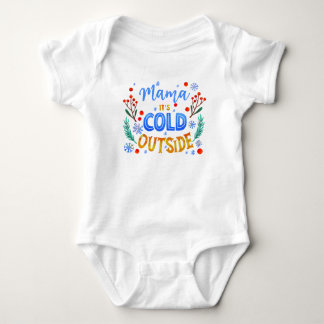 Mama, es ist kalt draußen Weihnachten Winter Stech Baby Strampler