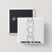 MAMA - es lohnt sich zu tragen Button (Vorne & Hinten)