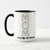 MAMA - es lohnt sich zu tragen Tasse (Links)