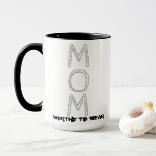 MAMA - es lohnt sich zu tragen Tasse (Mit Donut)