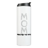 MAMA - es lohnt sich zu tragen Thermosbecher (Nach links gedreht)