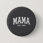 Mama Est 1926 Mom D Mothers Day Ized  Button (Vorderseite)