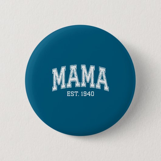 Mama Est 1940 Mom D Mothers Day Ized  Button (Vorderseite)