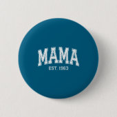 Mama Est 1963 Mom D Mothers Day Ized  Button (Vorderseite)