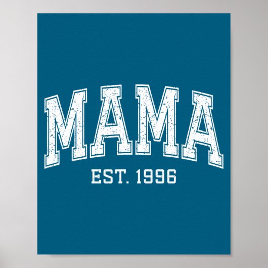 Mama Est 1996 Mom D Mothers Day Ized Poster (Vorne)