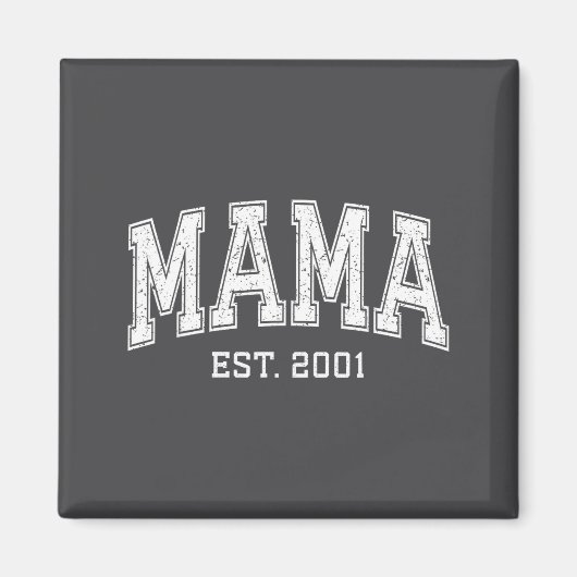 Mama Est 2001 Mom D Mothers Day Ized  Magnet (Vorne)